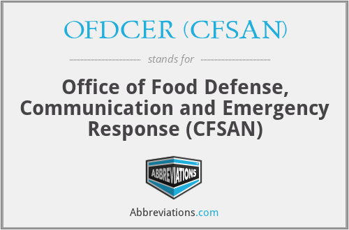 OFDCER (CFSAN) - Office of Food Defense, Communication and Emergency Response (CFSAN)